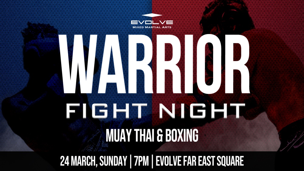 EVOLVE Warrior Fight Night (Muay Thai & Boxing)